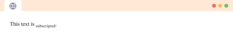 HTML Subscript tag Subscript text with