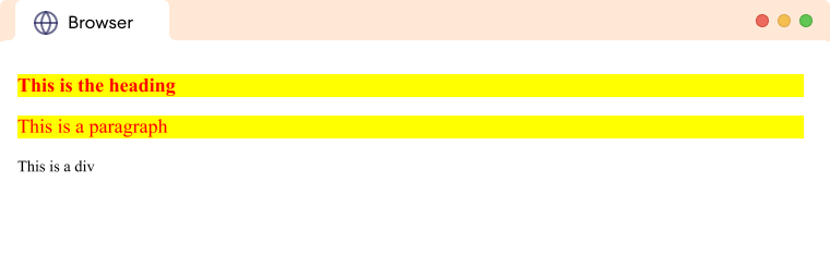 Example: Selecting Multiple Elements to Apply Same Style Browser output produced by the code above